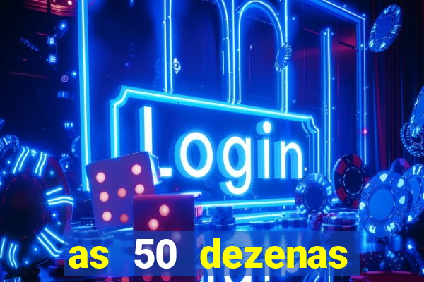 as 50 dezenas melhores de 20 pontos